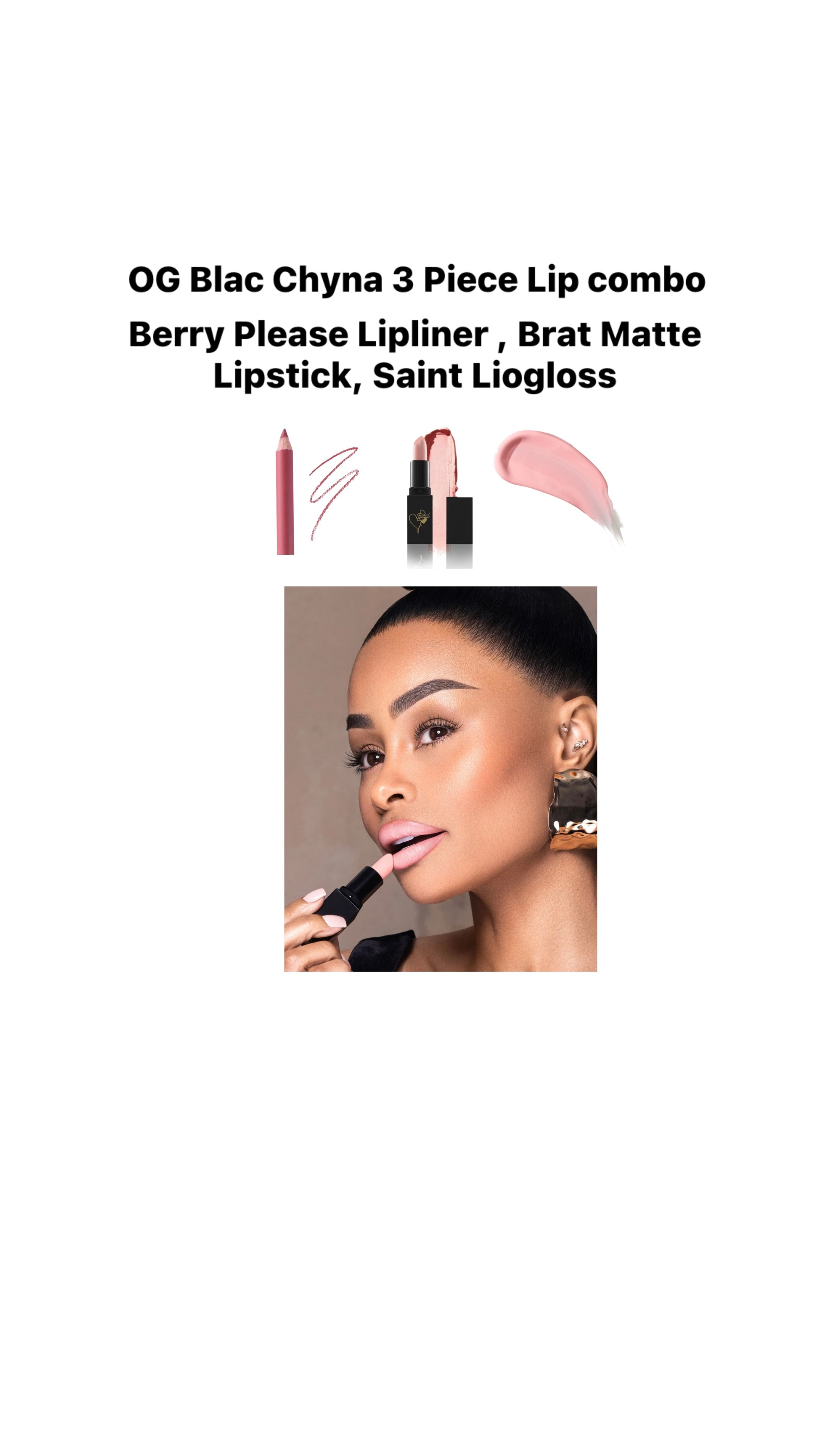 OG Blac Chyna 3 Piece Lip combo